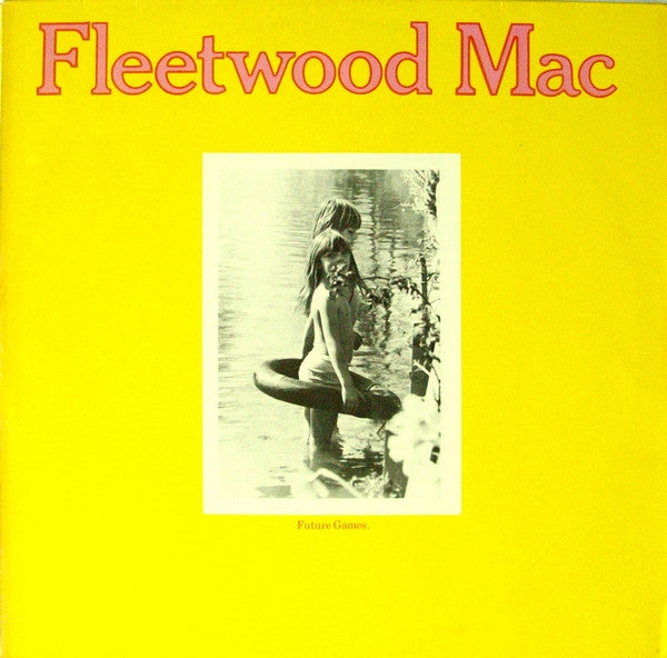 Fleetwood Mac - Future Games (LP Tweedehands) - Discords.nl