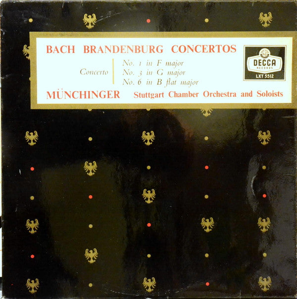 Johann Sebastian Bach - Karl Münchinger Conducting Stuttgarter Kammerorchester - Brandenburg Concertos Nos. 1, 3 & 6 (LP Tweedehands) - Discords.nl