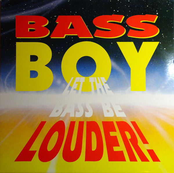 Bass Boy - Let The Bass Be Louder! (12" Tweedehands) - Discords.nl