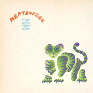 Meatbodies - Flora Ocean Tiger Bloom (LP) - Discords.nl