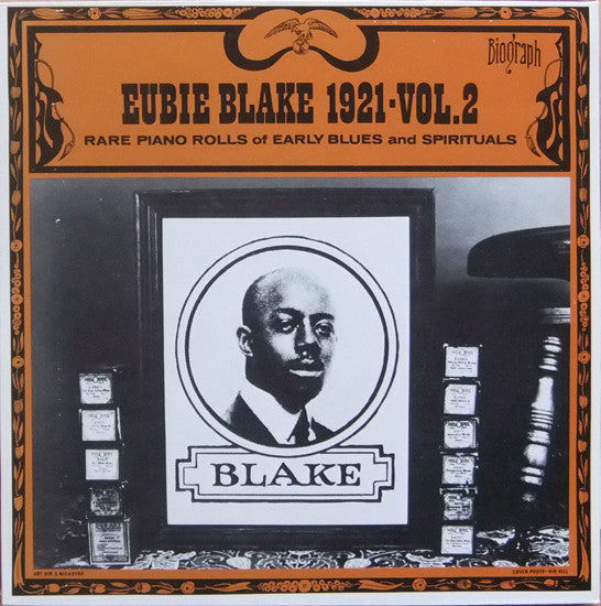 Eubie Blake - 1921 - Vol. 2 Rare Piano Rolls Of Early Blues And Spirituals (LP Tweedehands) - Discords.nl
