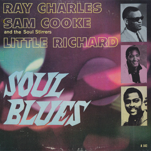 Ray Charles, Sam Cooke And Soul Stirrers, The, Little Richard - Soul Blues (LP Tweedehands) - Discords.nl