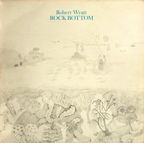 Robert Wyatt - Rock Bottom (LP Tweedehands) - Discords.nl