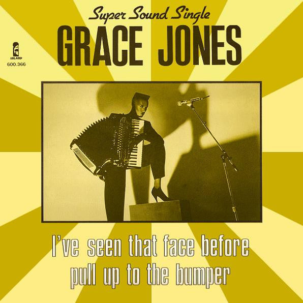 Grace Jones - I've Seen That Face Before / Pull Up To The Bumper (12" Tweedehands) - Discords.nl
