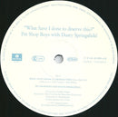 Pet Shop Boys With Dusty Springfield - What Have I Done To Deserve This? (12-inch) - Discords.nl