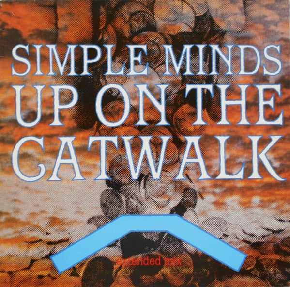 Simple Minds - Up On The Catwalk (Extended Mix) (12-inch) - Discords.nl